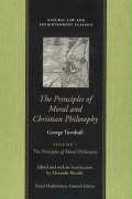 The Principles of Moral and Christian Philosophy Vol 1 PB