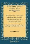 The Operation of Water Treatment Facilities for the Metropolitan Washington Area