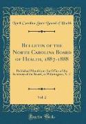 Bulletin of the North Carolina Board of Health, 1887-1888, Vol. 2