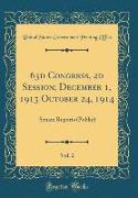 63d Congress, 2d Session, December 1, 1913 October 24, 1914, Vol. 2