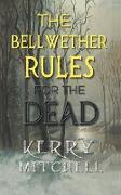 The Bellwether Rules For The Dead