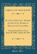 Eleventh Biennial Report of the State Board of Health of California