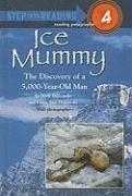 Ice Mummy: The Discovery of a 5,000-Year-Old Man