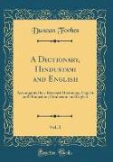 A Dictionary, Hindustani and English, Vol. 1