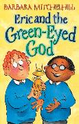 Eric And The Green-Eyed God