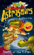 Astrosaurs: Teeth of the T-Rex