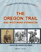 Viewpoints on the Oregon Trail and Westward Expansion