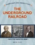 Viewpoints on the Underground Railroad