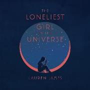 The Loneliest Girl in the Universe