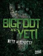 Bigfoot and Yeti: Myth or Reality?