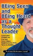 BEing Seen and BEing Heard as a Thought Leader