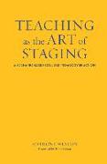 Teaching as the Art of Staging