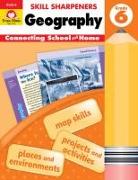 Skill Sharpeners: Geography, Grade 6 Workbook