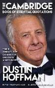 Dustin Hoffman - The Cambridge Book of Essential Quotations