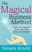 The Magical Business Method
