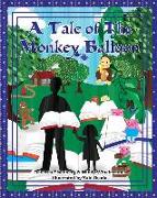 A Tale of the Monkey Balloon