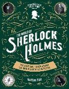 The World of Sherlock Holmes: The Facts and Fiction Behind the World's Greatest Detective