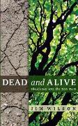 Dead and Alive: Obedience and the New Man