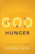 God Hunger: Meditations from a Life of Longing
