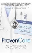 Provencare: How to Deliver Value-Based Healthcare the Geisinger Way