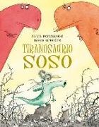 Tiranosaurio Soso