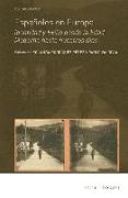 Españoles En Europa: Identidad y Exilio Desde La Edad Moderna Hasta Nuestros Días