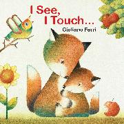 I See, I Touch
