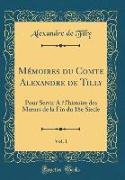 Mémoires du Comte Alexandre de Tilly, Vol. 1