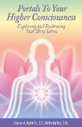 Portals to Your Higher Consciousness: Exploring and Embracing Your Three Selves