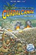 Guadalcanal Had It All!: Raiders, Destroyers and Banzai Charges