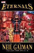 Eternals by Neil Gaiman [New Printing]