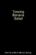 Tossing Banana Salad