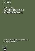 Tarifpolitik im Ruhrbergbau