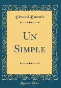 Un Simple (Classic Reprint)