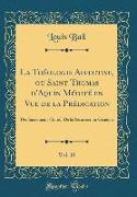 La Théologie Affective, ou Saint Thomas d'Aquin Médité en Vue de la Prédication, Vol. 10