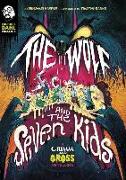 The Wolf and the Seven Kids: A Grimm and Gross Retelling