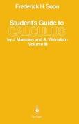 Student¿s Guide to Calculus by J. Marsden and A. Weinstein
