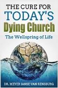 The Cure for Today's Dying Church