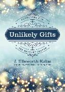 Unlikely Gifts: Devotions for the Holiday Season