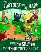 The Tortoise and the Hare: Narrated by the Silly But Truthful Tortoise