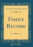 Family Record (Classic Reprint)
