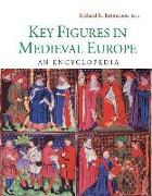 Key Figures in Medieval Europe: An Encyclopedia