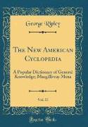 The New American Cyclopedia, Vol. 11