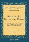 OEuvres de J. J. Rousseau, de Geneve, Vol. 6