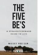 The Five Be's