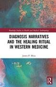 Diagnosis Narratives and the Healing Ritual in Western Medicine