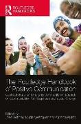 The Routledge Handbook of Positive Communication