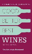 Good, Better, Best Wines, 2nd Edition