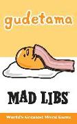 Gudetama Mad Libs: World's Greatest Word Game