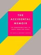 The Accidental Memoir